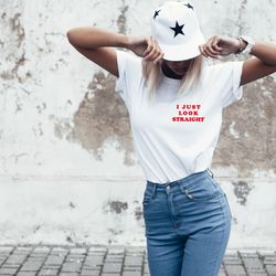 i just look straight pocket size t shirt. perfect gift, pride t shirt, pride shirt. unisex t shirt, lgbt tee
