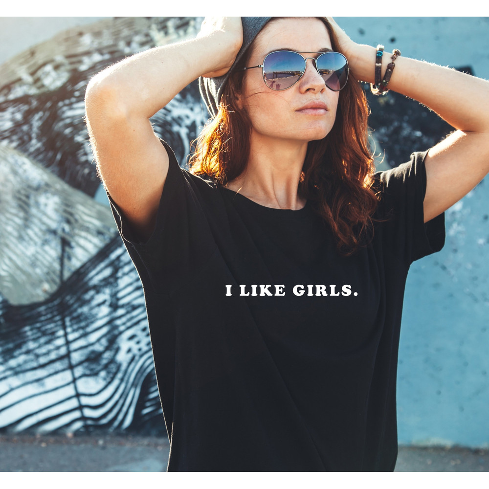 I like girls T Shirt Perfect gift, Pride T shirt, Pride Shirt Bisexual tee, Unisex T shirt, LGBT tee - 2.jpg