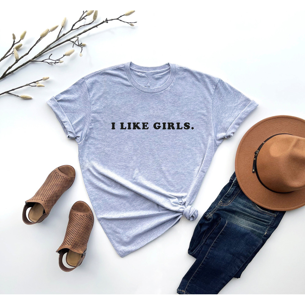 I like girls T Shirt Perfect gift, Pride T shirt, Pride Shirt Bisexual tee, Unisex T shirt, LGBT tee - 3.jpg