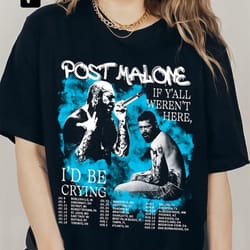 vintage post malone 2023 tour shirt, post malone fan shirt, rapper post malone concert shirt, if y'all weren't here i'd