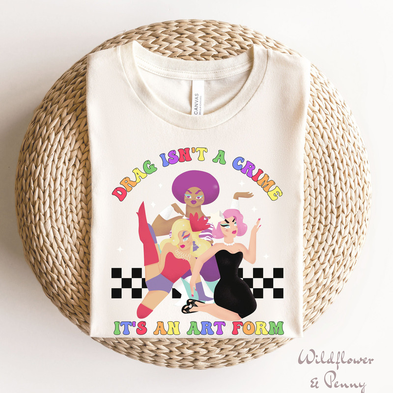 Lgbt pride shirt, Drag isn't a crime shirt, pride month shirt, Gay rights, Say gay, lgbt shirt, ally shirt, cute pride outfit, support drag - 2.jpg