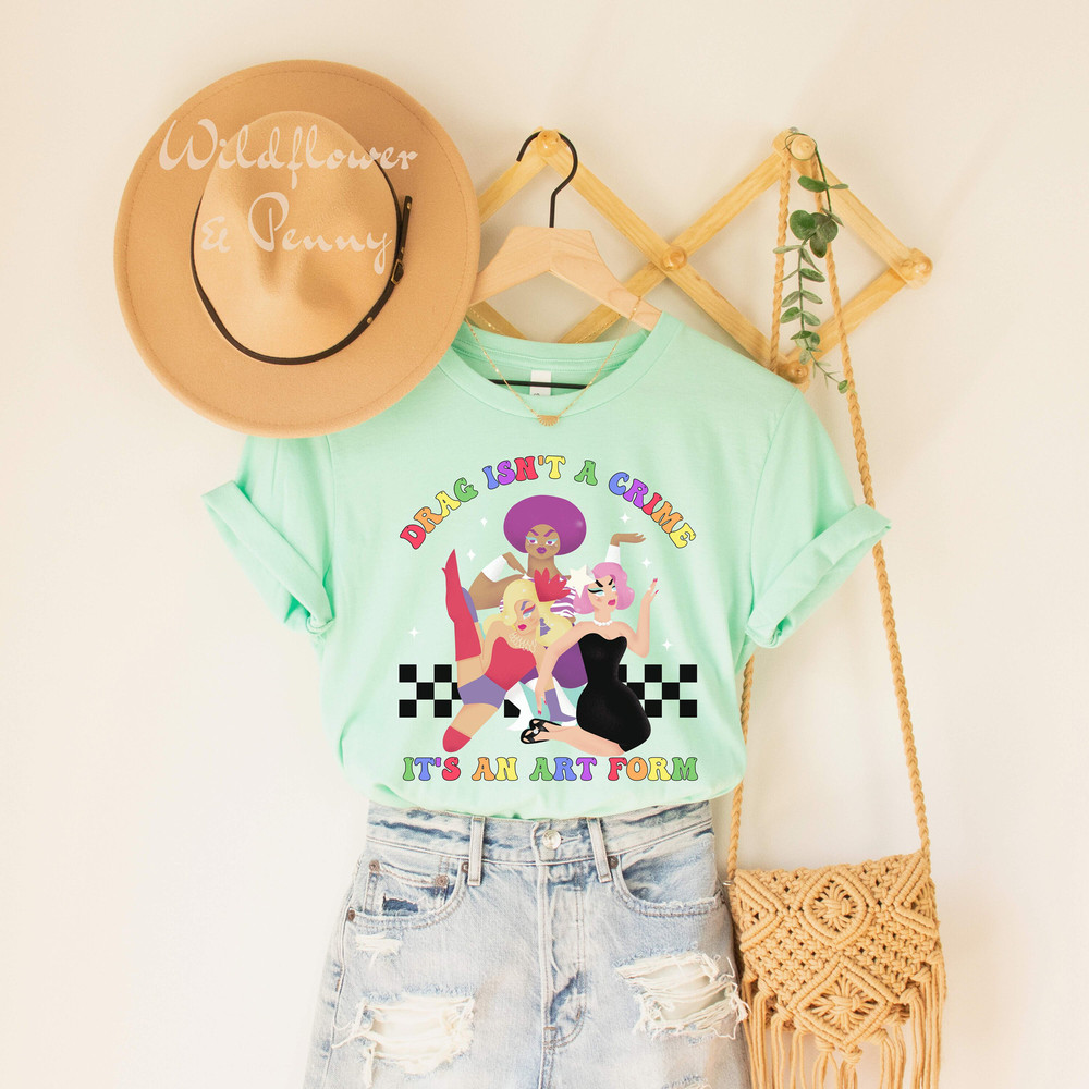 Lgbt pride shirt, Drag isn't a crime shirt, pride month shirt, Gay rights, Say gay, lgbt shirt, ally shirt, cute pride outfit, support drag - 4.jpg