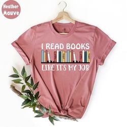 i read books like it's my job , school librarian t-shirt, reading shirt, librarian gift for women, funny book lover, boo