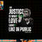 Cornel West Quote Justice is What Love Looks Like In Public png, sublimation copy.jpg