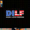 DILF Damn I Love Freedom Funny Patriotic 4th Of July Pride png, sublimation copy.jpg