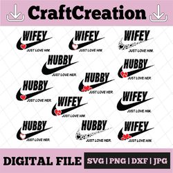 Hubby And Wifey SVG Bundle | Husband and Wife Svg | Just Love Her | Just Love Him | Cut File | Digital Download