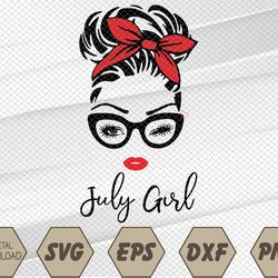 July Girl Birthday For Women Girl Born July Birthday, Custom Month, Svg, Eps, Png, Dxf, Digital Download