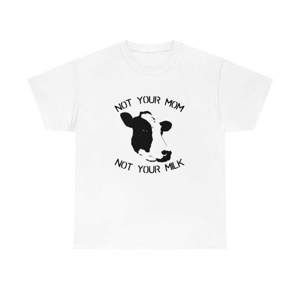 Not Your Mom Not Your Milk Shirt -vegan shirt,vegan tshirt,vegetarian shirt,plant based shirt,veggie shirt,vegan sweatshirt,vegan tshirt - 3.jpg