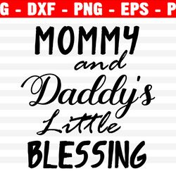 Mama's Blessing Svg, Mama's Blessing Cut File, Baby Svg, New Baby Svg, Mom Life Svg, Kid Svg, Kid Shirt Svg, Baby Shirt
