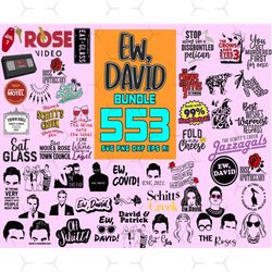 553 files ew david bundle svg, movies svg, david rose svg, tv show svg, svg files cricut, digital files, schitts creek s
