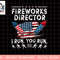 Fireworks Director I Run You Run Flag Funny 4th Of July png, sublimation copy.jpg