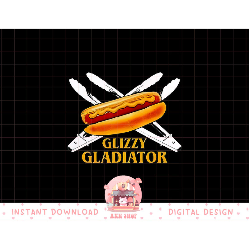 Glizzy Gladiator Funny For Men Women png, sublimation (1) copy.jpg