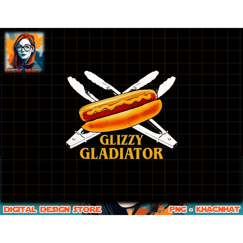 Glizzy Gladiator Funny For Men Women png, sublimation (1) copy.jpg