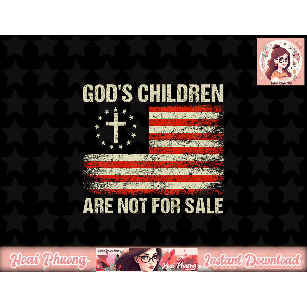 God s Children Are Not For Sale Funny Quote God s Children png, sublimation copy.jpg
