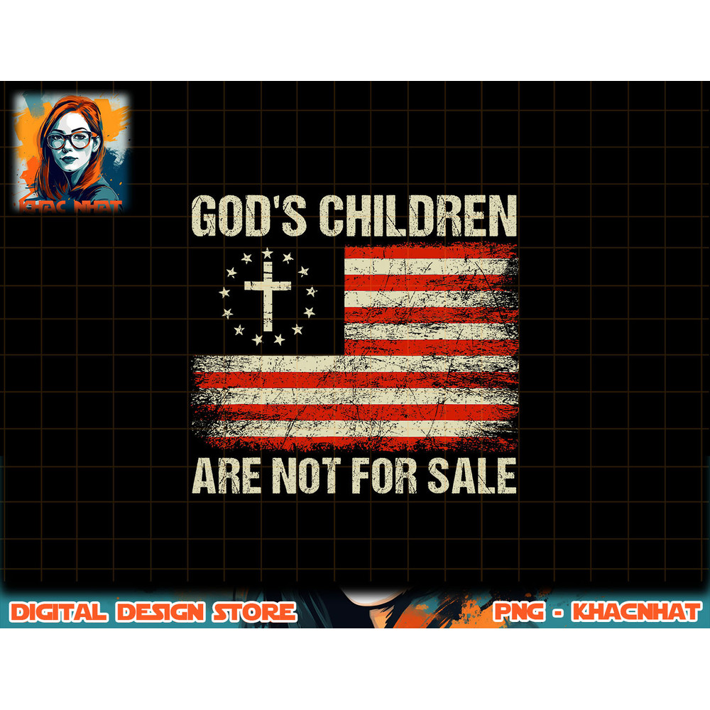 God s Children Are Not For Sale Funny Quote God s Children png, sublimation copy.jpg