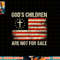 God s Children Are Not For Sale Funny Quote God s Children png, sublimation copy.jpg