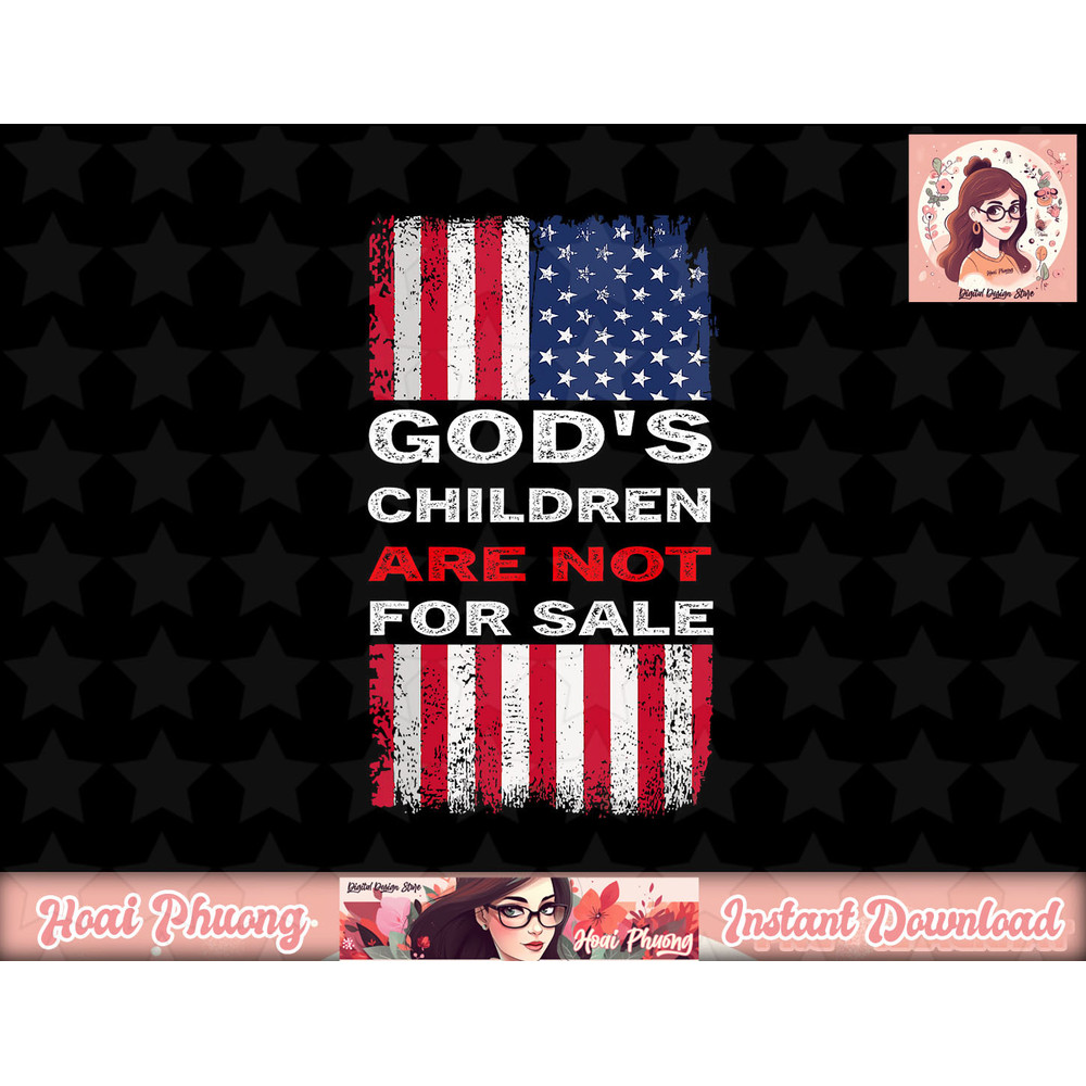 God s Children Are Not For Sale png, sublimation (1) copy.jpg