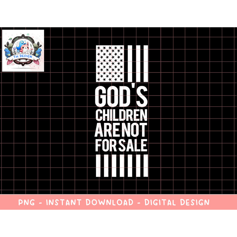God s Children Are Not For Sale png, sublimation copy.jpg