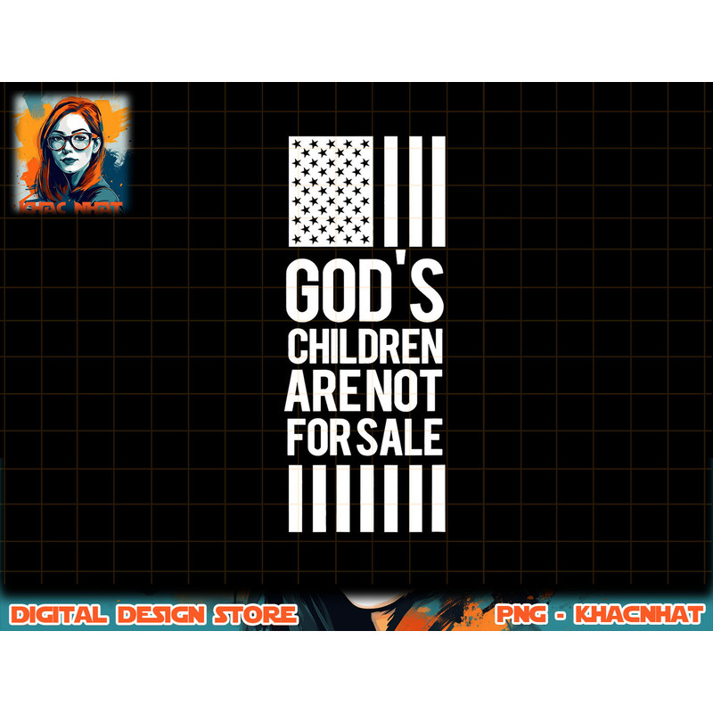 God s Children Are Not For Sale png, sublimation copy.jpg