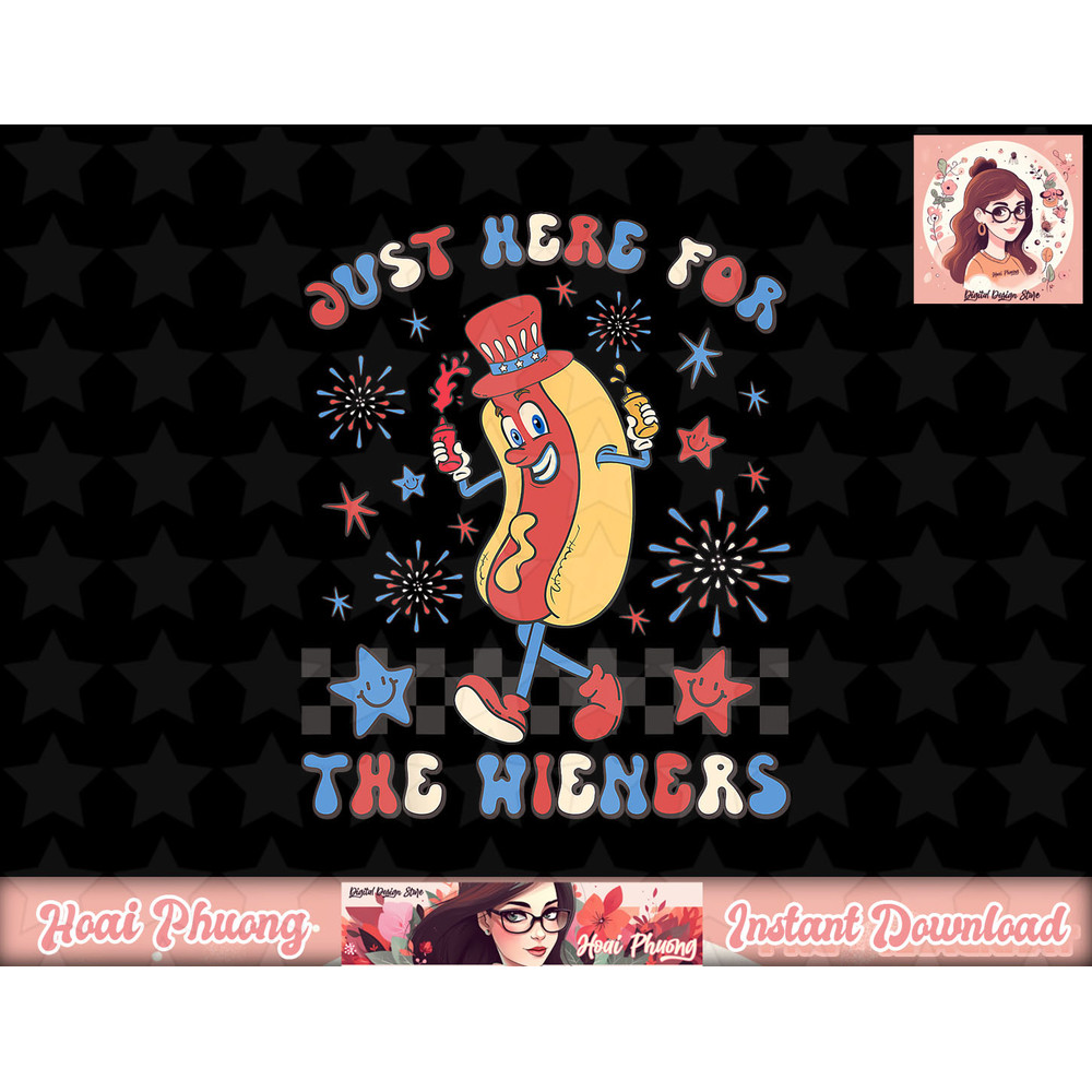Hot Dog I m Just Here For The Wieners 4Th Of July png, sublimation copy.jpg