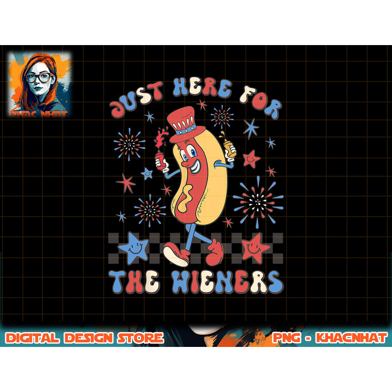 Hot Dog I m Just Here For The Wieners 4Th Of July png, sublimation copy.jpg