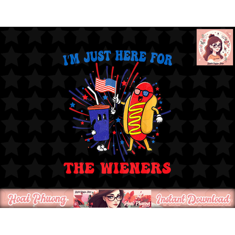 I m Just Here For The Wieners png, sublimation copy.jpg