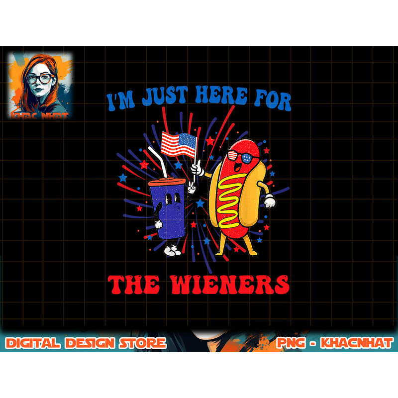 I m Just Here For The Wieners png, sublimation copy.jpg