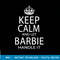 Keep Calm And Let Barbie Handle It png, sublimation copy.jpg