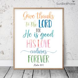 Give Thanks To The Lord, Psalm 107:1, Bible Verses Printable Wall Art, Scripture Prints, Christian Gift, Kids Room Decor