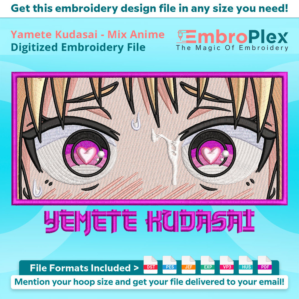 Anime-Inspired Yamete Kudasai Embroidery Design File main image - This anime embroidery designs files featuring Yamete Kudasai from Hakui no reijô . Digital dow