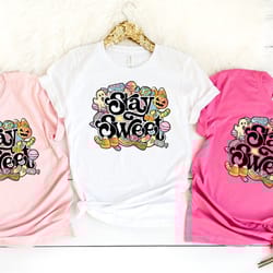 stay sweet shirt for women, cute halloween t-shirts for women, cute teacher halloween t-shirts, mom halloween t-shirts