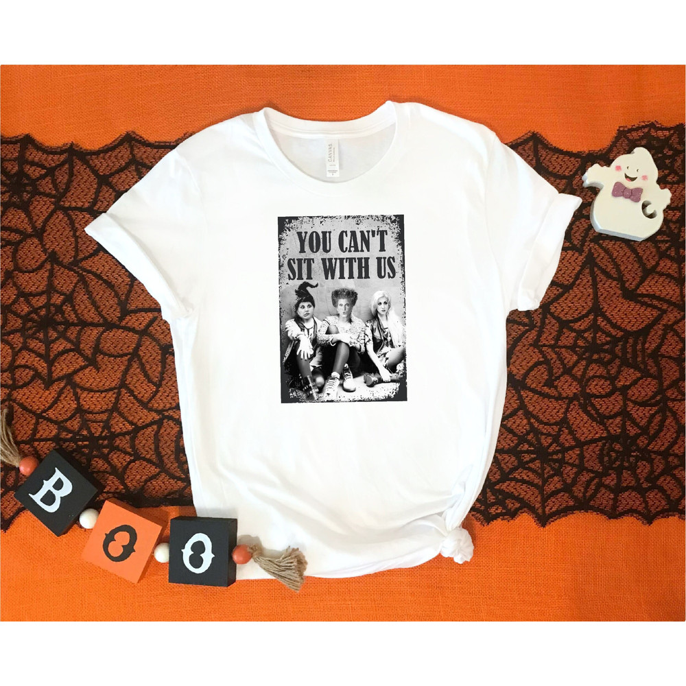 You Can't Sit With Us Shirt, Sanderson Sisters Shirt, Halloween Shirt, Vintage Halloween Shirt ,It's Just A Bunch Of Witch Halloween Shirt - 2.jpg
