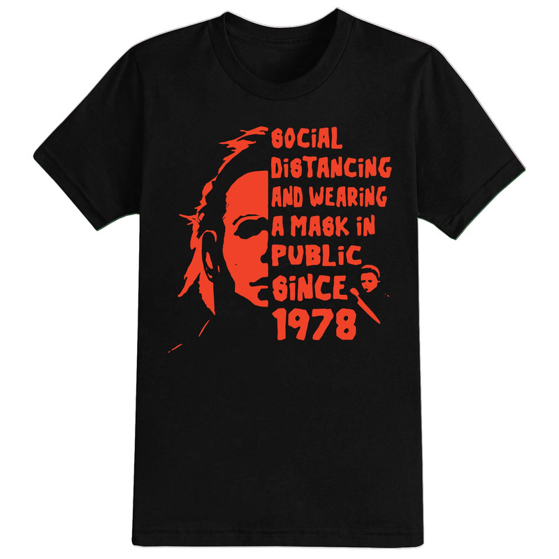Social Distancing Since 1978 Halloween T-Shirt For Men, Women & Kids 100% Cotton Black Shirt, Funny Scary T-Shirts, Horror Movie Shirts - 1.jpg