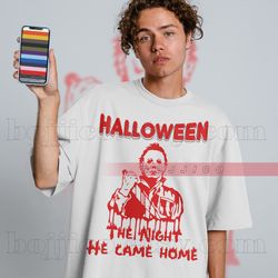 michael myers the night he came home shirt , michael myers homage tshirt , jason voorhees t-shirt friday the 13th horror