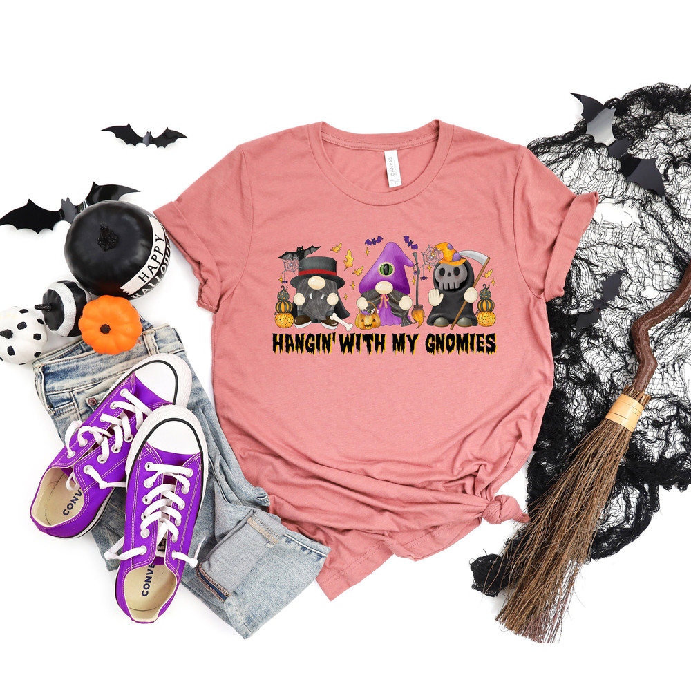 Hangin With My Gnomies Shirt,Halloween Party Shirts,Trick Or Treat Shirts,Sanderson Sisters Shirts,Halloween Outfits,Halloween Funny Shirt - 2.jpg