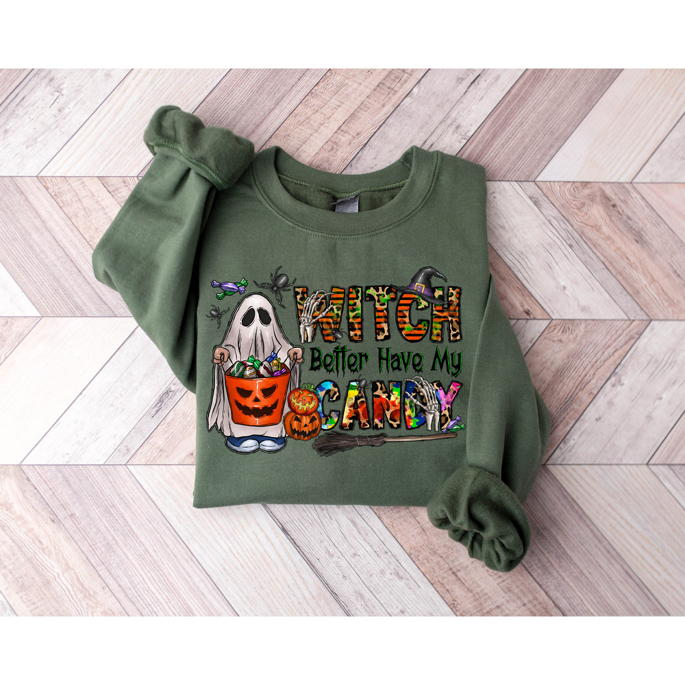 Witch Better Have My Candy Sweatshirt, Halloween Trick or Treat Tee, Halloween Trick or Treat, Funny Halloween Shirt,Toddler Halloween Shirt - 3.jpg