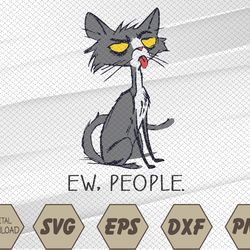 Funny Cat Ew People Meowy Cat Lovers Men Womens Gifts Svg, Eps, Png, Dxf, Digital Download