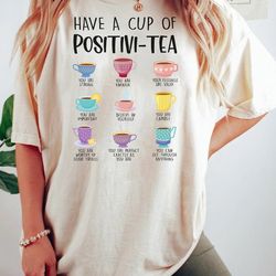 mental health shirt, positivi-tea positivity self affirmation, mental health gift, women mental health, positive vibes,