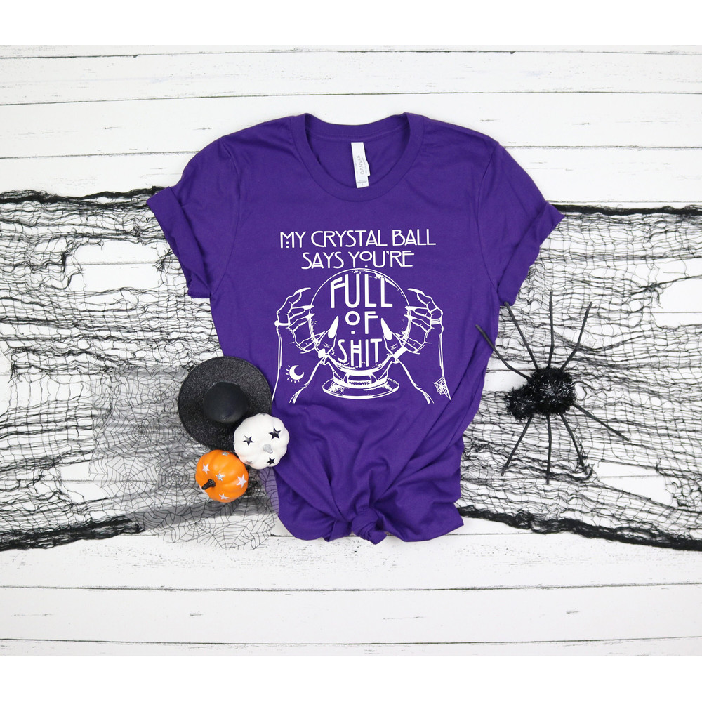 Fortune Teller Shirt,Crystal Ball Shirt,Full Of Shit Shirt,Halloween Shirt,Mystical Hand Shirt,Witch Shirt, Goth Shirt,Halloween gift Shirt - 1.jpg