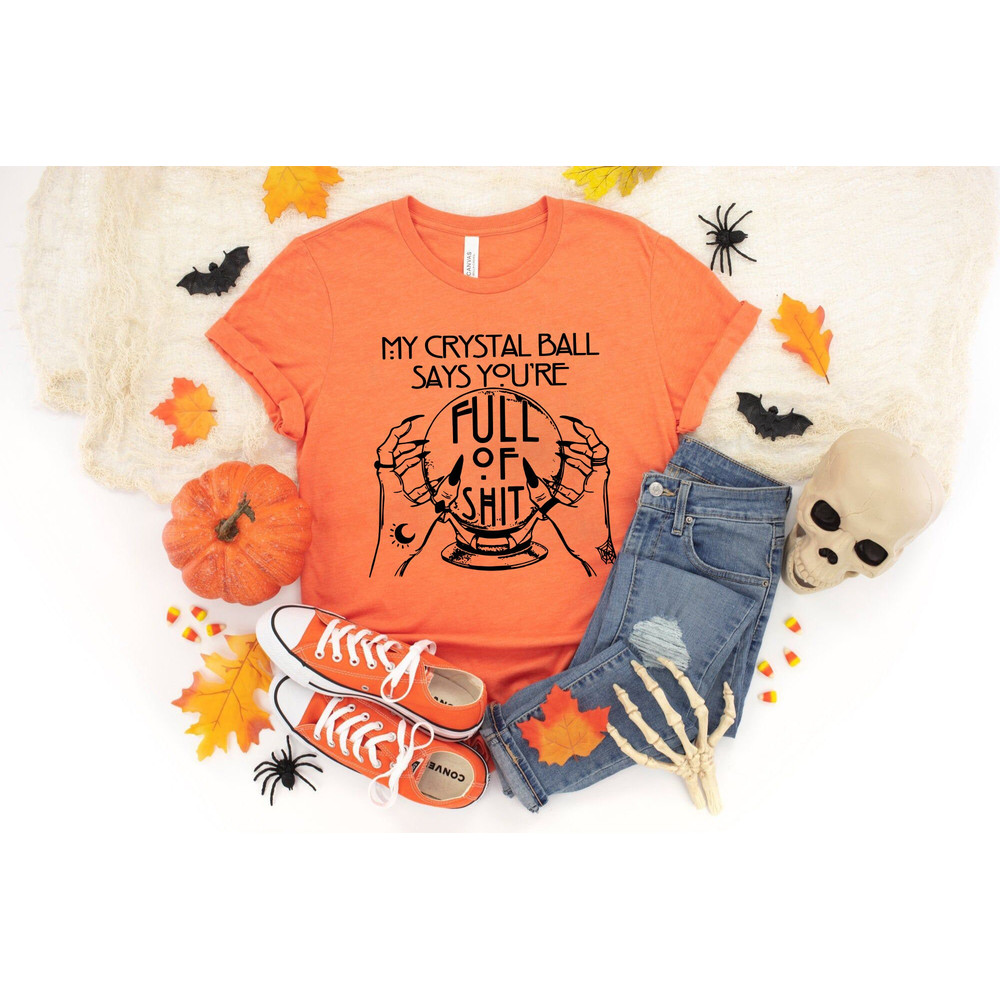 Fortune Teller Shirt,Crystal Ball Shirt,Full Of Shit Shirt,Halloween Shirt,Mystical Hand Shirt,Witch Shirt, Goth Shirt,Halloween gift Shirt - 2.jpg