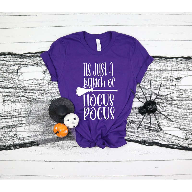 It's Just a Bunch of Hocus Pocus Shirt,Witch Shirt, Hocus Pocus Shirt, Basic Witch Shirt, Happy Halloween Shirt,Halloween Party Shirt - 3.jpg