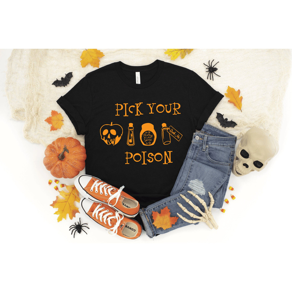 Pick Your Poison Halloween Shirts, Halloween Party T-Shirt, Halloween Tee,Halloween Funny Shirts,Gift For Halloween,Halloween Matching Shirt - 1.jpg