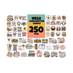 250 files mega sublimation bundle, trending png, vintage png, best mama ever, best mom ever, butterfly floral, butterfly