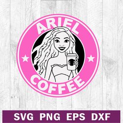 ariel disney princess starbucks coffee svg png dxf eps, disney princess svg, starbucks coffee logo svg cut file ricut