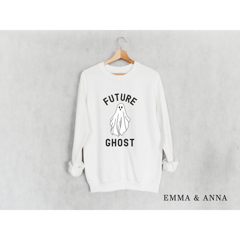 Future Ghost Sweatshirt, Ghost Sweatshirt, Halloween Sweatshirt, Halloween Crewneck, Ghost Shirt, Funny Ghost Shirt, Fall Sweatshirt - 5.jpg