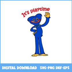 it's playtime svg, huggy wuggy svg, funny huggy wuggy svg, horror svg, poppy playtime svg, png eps dxf digital file