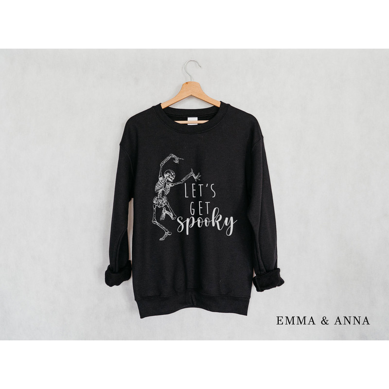 Lets Get Spooky Sweatshirt, Crewneck Sweatshirt, Skeleton Sweatshirt, Funny Halloween Sweatshirt, Cute Halloween Sweatshirt, Fall Sweater - 2.jpg
