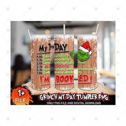 file grinch my day tumbler png, grinch png, christmas png, tumbler template, skinny tumbler 20oz, skinny tumbler, 20oz