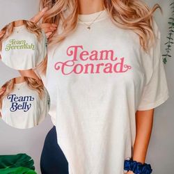 team conrad - team jeremiah - team belly shirt, the summer i turned pretty shirt,cousin beach t-shirt,summer trending t