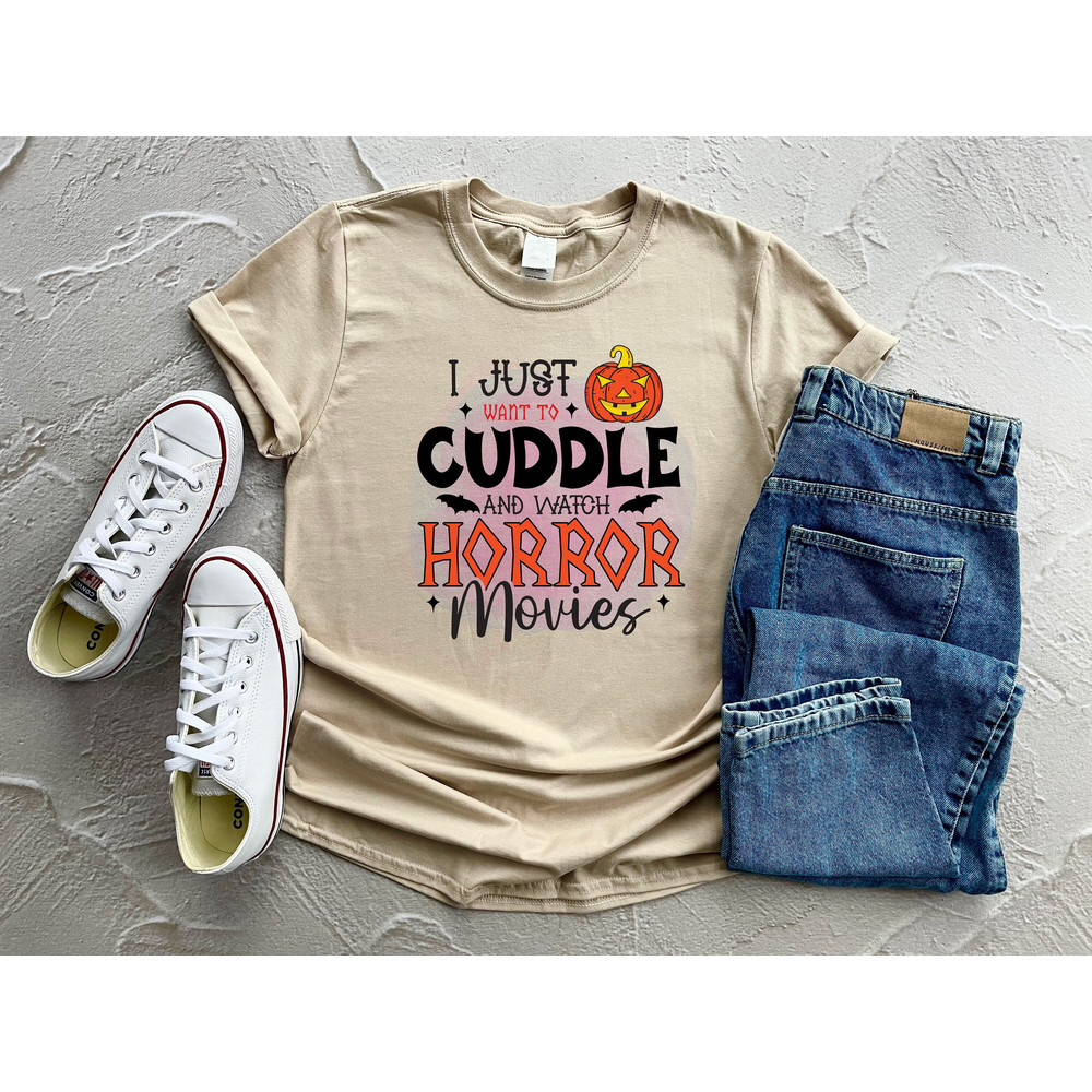I Just Want To Cuddle And Watch Horror Movies Shirt, Halloween Costume, Funny Halloween Gift, Halloween Party Shirt, Spooky Season Tee - 1.jpg